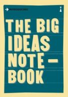 The Big Ideas Notebook : A Graphic Guide