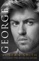 George: A Memory of George Michael, Smith, Sean, ISBN 97800