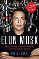 Elon Musk Intl: Tesla, SpaceX, and the Quest for a Fanta... | Book