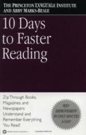 10 days to faster reading by Abby Marks-Beale Princeton Language Institute
