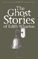 Ghost Stories of Edith Wharton (Wordsworth Mystery & Supernatural) (Tales of Mys