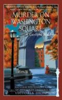 A Gaslight Mystery: Murder on Washington Square: a gaslight mystery by Victoria