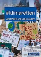 #klimaretten: Jetzt Politik und Leben andern | Ra... | Book