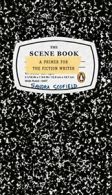 The Scene Book: A Primer for the Fiction Writer. Scofield 9780143038269 New<|