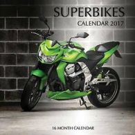 Superbikes Calendar 2017: 16 Month Calendar by David Mann  (Paperback)