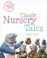 10-Minute Bedtime Stories: Classic nursery tales by Graham Percy (Hardback)