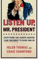 Listen Up, Mr. President: Everything You Always Wanted Y... | Book