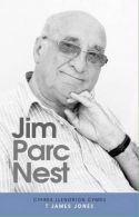 Jim Parc Nest (Cyfres Llenorion Cymru), T.James Jones, ISBN 1906