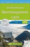 Hüttentouren im Berchtesgadener Land: Die 40 schönsten H... | Book