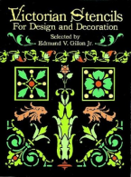 Victorian Stencils for Design and Decoration, ISBN 048621995X
