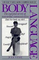 Body Language: The Essential Secrets of Non-Verbal Commu... | Book