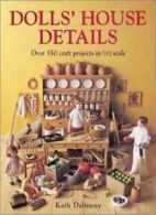 Dolls' House Details By Kath Dalmeny