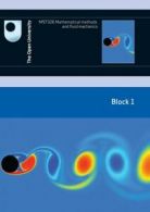 Mathematical Methods and Fluid Mechanics - Block 1 By Open University Course Te