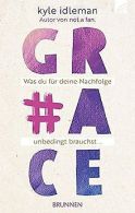 #Grace: Was du für deine Nachfolge unbedingt brauchst vo... | Book