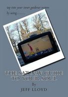 The SAT NAV Guide To Your Soul, Lloyd, Jeff, ISBN 148206409X