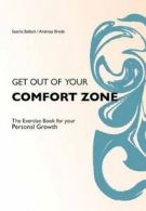 Ballach, Sascha : Get Out of Your Comfortzone: The Excerci