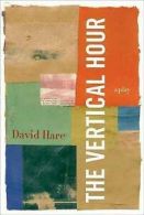 The vertical hour: a play by David Hare (Paperback)
