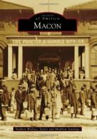 Macon (Images of America (Arcadia Publishing)). Taylor 9781467111157 New<|