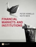Financial markets and institutions by Peter Howells (Paperback)