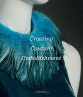 Creating Couture Embellishment.by Miller New 9781780679495 Fast Free Shipping<|