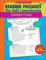 Reading Passages That Build Comprehension: Context Clues by Linda Ward Beech