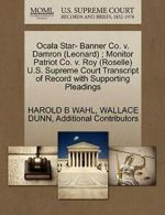 Ocala Star- Banner Co. v. Damron (Leonard) ; Mo, WAHL, B,,