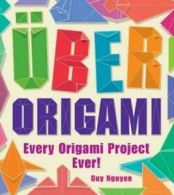 ber origami: every origami project ever! by Duy Nguyen  (Paperback)