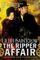 The Ripper Affair (Bannon and Clare). Saintcrow 9780316183727 Free Shipping<|