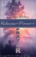 Release the Power of Prayer, Meuller George, ISBN 0883683520