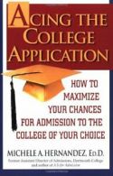 Acing the College Application: How to Maximize Your Chances for Admission to th
