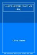 Colin's Baptism (Way We Live) By Olivia Bennett