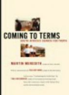 Coming to terms: South Africa's search for truth by Martin Meredith (Paperback