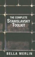 The Complete Stanislavsky Toolkit By Bella Merlin. 9780896762596