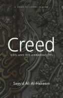 Creed: God and His Ambassadors (Lessons in Islam) By Sayyid Ali Al-Hakeem