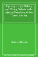 Cycling Kenya: Biking and Hiking Safaris in the African Paradise (Active Travel