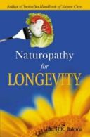 Naturopathy for Longevity.by Bakhru, K. New 9788172246297 Fast Free Shipping.#