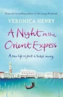 A night on the Orient Express by Veronica Henry (Paperback)