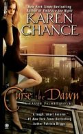 Cassie Palmer: Curse the dawn by Karen Chance (Paperback)