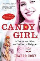 Candy Girl: A Year in the Life of an Unlikely Stripper v... | Book