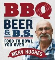 BBQ, beer & B.S by Merv Hughes (Hardback) Highly Rated eBay Seller Great Prices