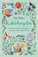 Kaleidocycles Paper Shapers (Craft), Jones, Frankie, ISBN 978178