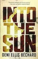 Into the Sun.by Bechard New 9781571311146 Fast Free Shipping<|