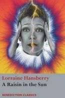 A Raisin in the Sun by Lorraine Hansberry (Paperback)