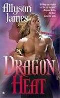 Dragon Heat (Dragon Series) von Allyson James | Book