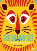 The Safari Set: With 5 Paper Animals and Scenery to Make (Mibo(r)). Rogers<|