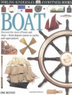 Boat (DK Eyewitness Books) By Eric Kentley, Jim Stevenson