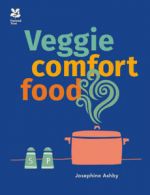 Veggie comfort food by Josephine Ashby (Hardback)