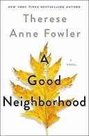 A Good Neighborhood (International Edition) | Fowler, ... | Book