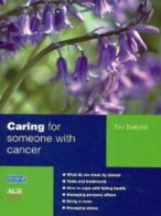 Carers handbook series: Caring for someone with cancer by Toni Battison
