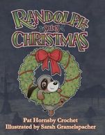 Randolph Saves Christmas.by Crochet New 9781455622696 Fast Free Shipping<|